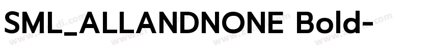 SML_ALLANDNONE Bold字体转换